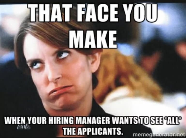 Recruiting meme - see 'all' applicants